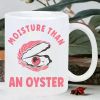 Pink Clam Shell & Pearl Ceramic Coffee Mug – "Moisture Than an Oyster" Design, Dishwasher & Microwave Safe,