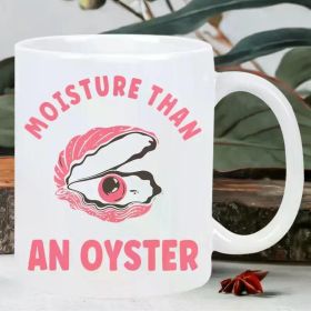 Pink Clam Shell & Pearl Ceramic Coffee Mug – "Moisture Than an Oyster" Design, Dishwasher & Microwave Safe,