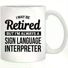 Funny Retirement Sign Language Mug Unique Farewell Gift for Coworkers Employees Novelty 11 oz White Coffee Cup