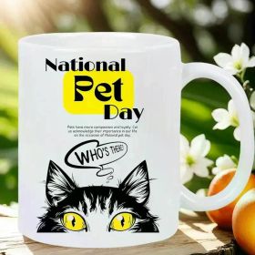1 National Pet Day 11oz Insulated White Ceramic Mug with Black Cat Design Dishwasher Safe Perfect Gift for Cat Lovers