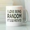 1pc I Love Being Random it's so Potato, Funny Random Mug, Random Person Gifts, Funny Saying Novelty Coffee Cups,