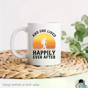 1pc Hiking Girl Happily Ever After Coffee Mug, Hiking Gifts, Hiker Coffee Mug, Nature Lover Outdoorsy Gift, Girlfriend