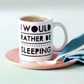1pc "I Would Rather Be Sleeping" Ceramic Mug - Insulated, Reusable, Hand-Wash Only, White with Black Text & Dotted