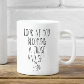 1pc Future Judge Mug, Look at You Becoming a Judge, Gifts for New Judges, Funny Gift for Judge, Coffee Cup Court