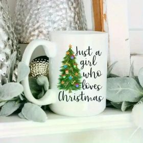 1 Count 11oz Just A Girl Who Loves Christmas Holiday Mug Christmas Coffee Mug Ceramic Mugs- Thanksgiving