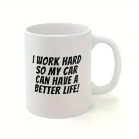 1 Count Funny Car Mug Car Guy Gift Car Enthusiast Gift Funny Coffee Mug for Car Lover Mechanic Gift- Perfect
