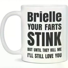 11-Ounce Funny White Ceramic Coffee Mug with Bold Black Text – "Breathie Your Farts Stink" Humorous Design, Perfect