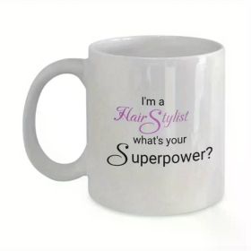 1pc | I'm a Hairstylist what's your superpower mug