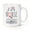 1pc I'm A Nurse What's Your Superpower Coffee Mug Coffee Cup Mug Cup