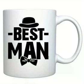 1pc Best Man Wedding Party Ceramic Coffee Mug Cool Funny Unique Gift For Someone Who Loves Drinking