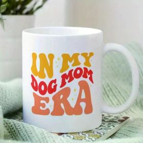 1pc "In My Dog Mom Era" Ceramic Coffee Mug - Perfect Gift for Dog Lovers & New Dog Owners, Colorful Retro Design,