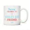 1pc Best Friend Mug, Best Friend Gift, Birthday Gift, Gift for Her, Best Friend