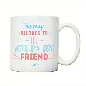 1pc Best Friend Mug, Best Friend Gift, Birthday Gift, Gift for Her, Best Friend