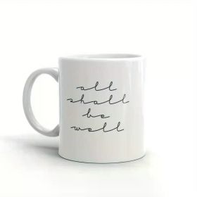 1pc all shall be well MUG, 11oz, gift ideas, friend coworker gift ideas, spiritual mugs wih quotes
