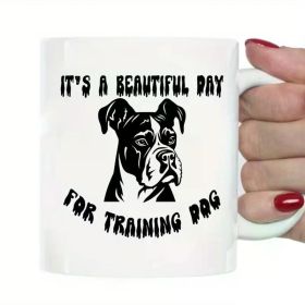 1pc "It's a Beautiful Day for Training" Humorous 11oz Ceramic Mug with Black Handle - Insulated, Hand-Wash