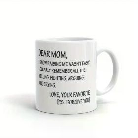 1pc Dear Mom, Rasing Me Mothers Day Coffee Tea Ceramic Mug Office Work Cup Gift