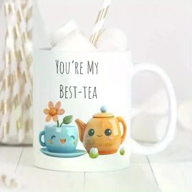 1pc You're My Best-tea Mug | Best Friend Mug Gift | Gift For Best Friend | Gift For Best-tea