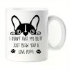 1pc Frenchie Mug I Didn't Fart My Butt Just Blew you A Love Puff Birthday Christmas Pet Present French Bulldog
