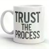 1pc Trust The Process MUG vW, positive spiritual gift ideas, letting go, let it be, friend coworker gift ideas, mugs with