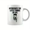 1pc funny motivational coffee cup mug, "APPRECIATE THE LITTLE THINGS IN LIFE" is the best Thanksgiving gift for