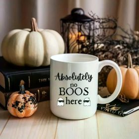 1pc Absolutely No Boos Here coffee mug, Funny Fall Gift, Halloween mugs, Hilarious Gift idea, Seasonal coffee mug,
