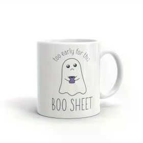 1pc Too Early for this Boo Sheet Coffee Mug | Halloween Mug | Spooky Coffee Cup | Halloween Gift | Fall Gift