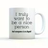 1pc Humorous Ceramic Coffee Mug with "I Truly Want to Be A Nice Person" Quote - Insulated, Hand-Wash Only, Multi-