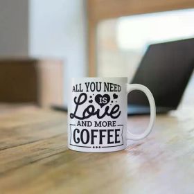 1pc All you need is love-11oz Ceramic Coffee Mug for Your Daily Brew