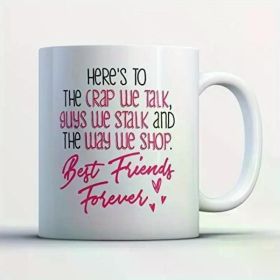 1pc Best Friends Coffee Mug - Here's To The Talk Stalk Shop Best Friends - Funny 11