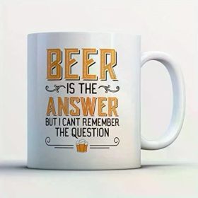 1pc "Beer Is The Answer" Humorous 11oz White Ceramic Coffee Mug - Insulated, Hand-Wash Only - Perfect for Beer