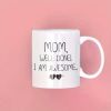 1pc Mom, Well Done, I'm Awesome, Fun Ceramic Mug, Mother'S Day Gift, Mom Coffee Mug, Inspirational Mug, Best