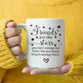 Friends are like stars | Charming White 11oz Ceramic Mug. Boasts a classic look. Measures 14x11x10. Crafted from