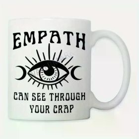 Empath Eye Ceramic Coffee Mug - 'I See Through Your Crap' Funny Spiritual Design, 11oz Premium White Mug with Eye