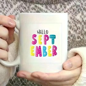 1pc Hello September 11oz Fun Milk Cup Coffee Cup Ceramic with Holiday Gifts Fun Mugs for Family Colleagues Leaders