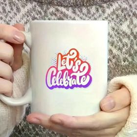 11oz Ceramic Coffee Mug - 'Let's Celebrate' Colorful Design, Microwave & Dishwasher Safe, Individually Gift Boxed,