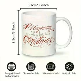 1pc "He's Begging to Look a Lot Like Christmas" Ceramic Coffee Mug - 11oz Reusable Dishwasher Safe Mug with