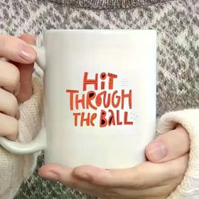 11oz Ceramic Coffee Mug with "Hit Through The Ball" Handdrawn Design - Microwave, Dishwasher & Cold Drink