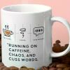 1pc Running on Caffeine, Chaos, and Cuss Words - Meme Glass, White Ceramic Funny Mug