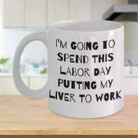 1pc Funny Labor Day Coffee Mug (Color: White)