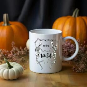 1pc We're Bone to be Wild coffee mug, Funny Fall Gifts, Halloween mugs, Hilarious Gift ideas, Seasonal coffee mugs, (Color: White)