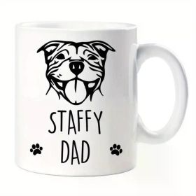 1pc Staffy Dad Mug Fathers Day Birthday Christmas Pet Present Staffordshire Bull Terrier (Color: White)
